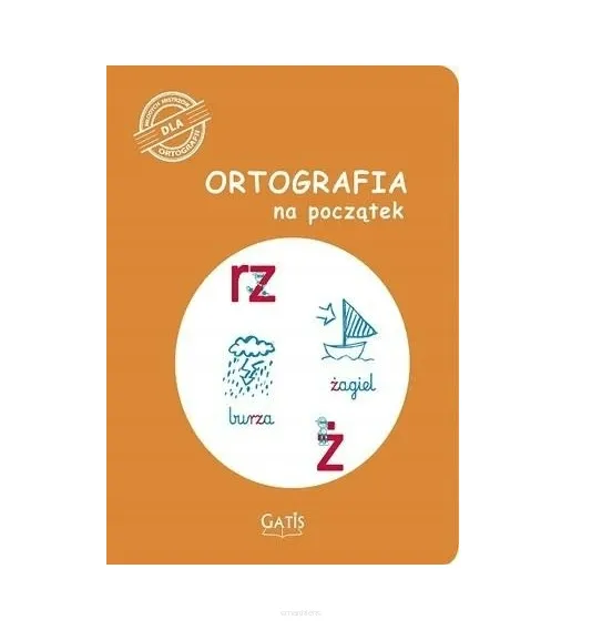 Ortografia Na Początek (Rz,Ż) Gatis smartkleks.pl