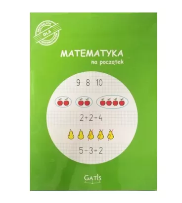 Zeszyt do Nauki Liczenia Gatis Matematyka Na Początek A4